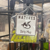 Natives Dirty Mop