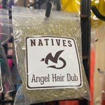 Natives Angel Hair Dub