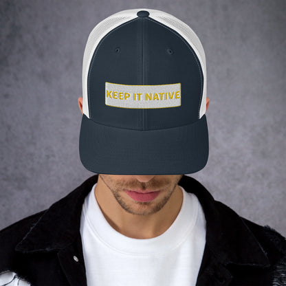 Keep It Native Trucker Cap