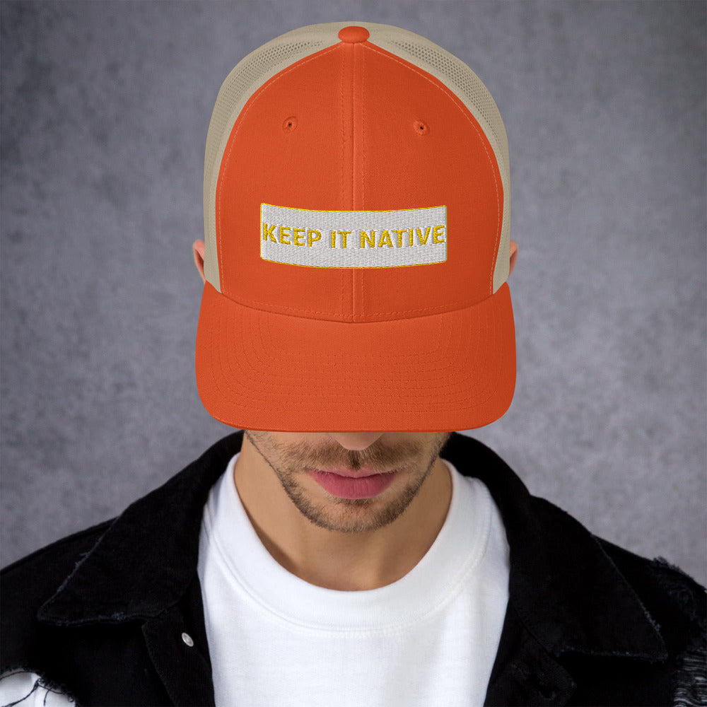 Keep It Native Trucker Cap